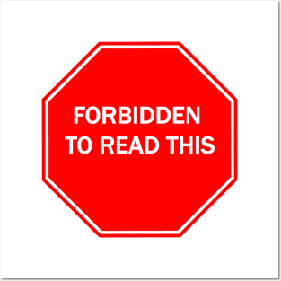 FORBIDDEN TO READ THIS Posters and Art